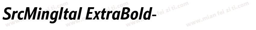 SrcMingItal ExtraBold字体转换
